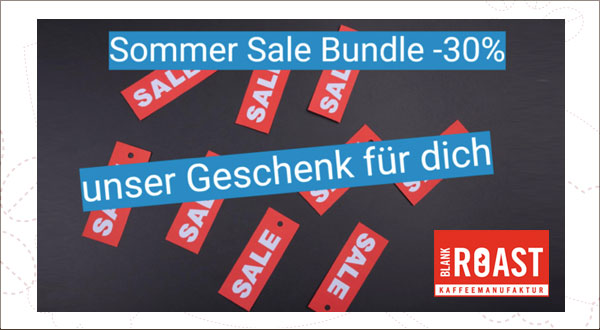 Sommer Sale bei Blankroast