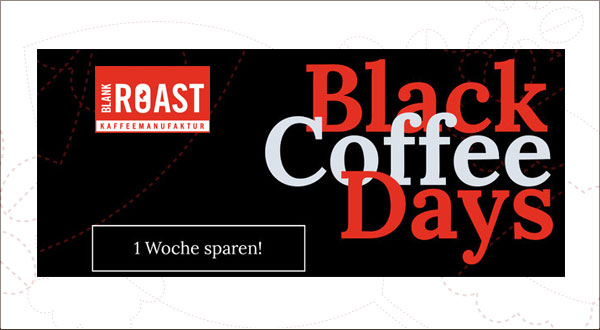 BlackCoffeeDays-Aktion bei Blankroast